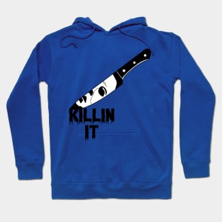 Killin' It Hoodie